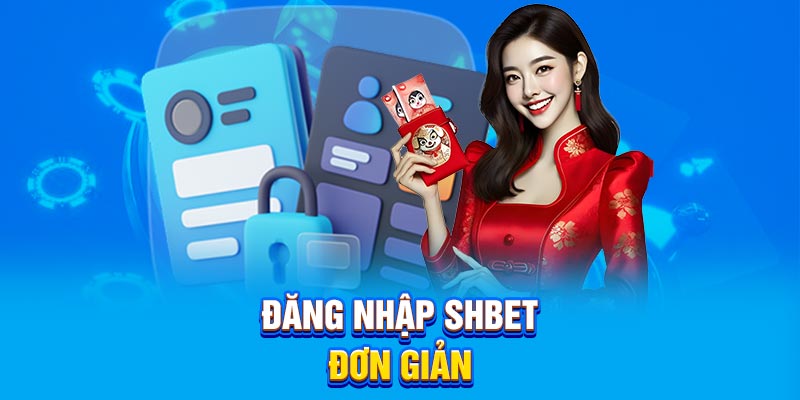 Đăng nhập SHBET đơn giản